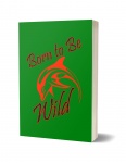 Born to Be Wild Journal