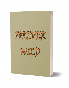Wildlife Quotes Notebooks - Forever Wild Journal