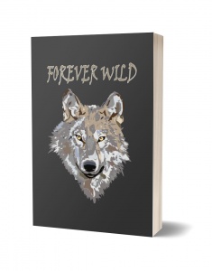 Wildlife Graphic Notebooks Journals - Forever Wild Grey Wolf Journal