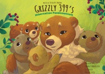 Grizzly 399's Hibernation Pandemonium