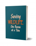 Saving Wildlife One Rescue at a Time Journal