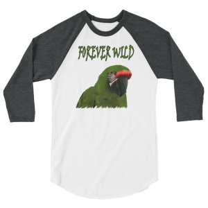 Forever Wild Great Green Macaw 3/4 Sleeve Raglan Shirt.