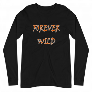 Forever Wild Graphic Textt Long Sleeve Shirt